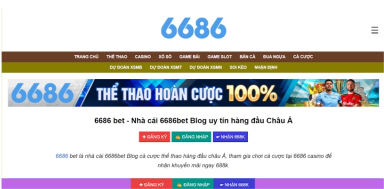 Không gian cá cược tuyệt vời phong phú và uy tín cùng 6686 Blog