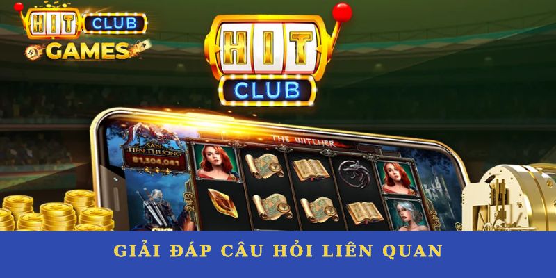 TẢI APP HITCLUB - Hướng Dẫn Chi Tiết Và Giải Đáp Câu Hỏi